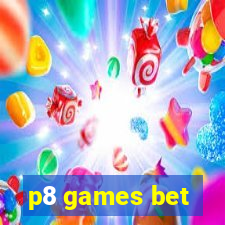 p8 games bet